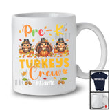 Personalized Pre-K Turkeys Crew; Amazing Thanksgiving Custom Name Students Teacher T-Shirt