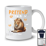 Personalized Pretend I'm A Lion; Creepy Halloween Custom Name Lion; Animal Lover T-Shirt