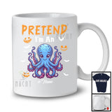 Personalized Pretend I'm An Octopus; Creepy Halloween Custom Name Octopus; Animal Lover T-Shirt