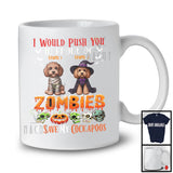 Personalized Push You Front Of Zombies, Scary Halloween Custom Name Cockapoos Mummy Witch T-Shirt