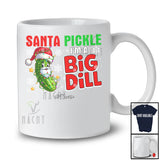 Personalized Santa Pickle I'm A Big Dill; Fantastic Christmas Pickle; Custom Name Adult Family T-Shirt