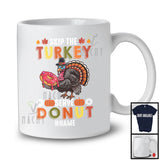 Personalized Skip The Turkey Serve Donut; Amusing Thanksgiving Custom Name Dinner Family T-Shirt