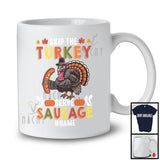 Personalized Skip The Turkey Serve Sausage; Amusing Thanksgiving Custom Name Dinner Family T-Shirt