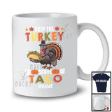 Personalized Skip The Turkey Serve Taco; Amusing Thanksgiving Custom Name Dinner Family T-Shirt