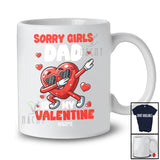 Personalized Sorry Girls Dad Is My Valentine; Lovely Dabbing Heart; Custom Name Boy Family T-Shirt