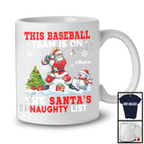 Personalized This Baseball Team Is On The Santa's Naughty List; Joyful Custom Name Sport Player T-Shirt