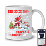 Personalized This Bocce Ball Team Is On The Santa's Naughty List; Joyful Custom Name Sport Player T-Shirt