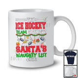 Personalized This Ice Hockey Team Is On The Santa's Naughty List; Funny Custom Name Sport Player T-Shirt