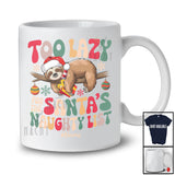 Personalized Too Lazy For The Santa's Naughty List; Lovely Christmas Custom Name Sleepy Sloth T-Shirt