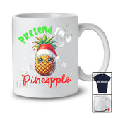 Pretend I'm A Pineapple Crew, Humorous Christmas Santa Snowing, X-mas Family Group T-Shirt