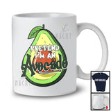 Pretend I'm An Avocado, Sarcastic Halloween Costume Fruits Vegan Lover, Family Group T-Shirt