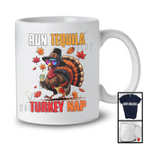 Run Tequila Turkey Nap; Sarcastic Thanksgiving Turkey Sunglasses Tequila; Drinking Drunker T-Shirt