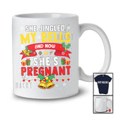 She Jingled His Bells And Now I'm Pregnant; Amusing Christmas Bells; Pregnancy Couple T-Shirt