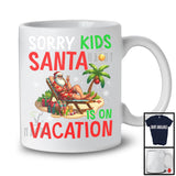 Sorry Kids Santa Is On Vacation; Merry Christmas Hawaii Santa Lover; Beach Family Group T-Shirt