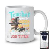 Teacher Because Book Wizard Isn't A Job Title, Floral Witch Teaching Flowers, Teacher Group T-Shirt