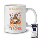 Thankful For Everything Blessed Teacher; Amazing Thanksgiving Leopard Gnome; Pumpkins T-Shirt