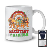 Thankful To Be An Assistant Teacher; Proud Thanksgiving Fall Rainbow Assistant Teacher Turkey T-Shirt