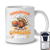 Thanksgiving Cooking Team; Humorous Thanksgiving Autumn Leaves Turkey Cooking; Family T-Shirt