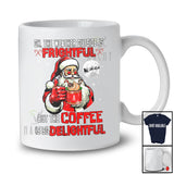 The Weather Outside is Frightful Coffee is So Delightful; Joyful Christmas Santa Drinking Drunker T-Shirt