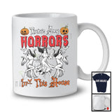 There's Some Horrors In This House; Humorous Halloween Boo Ghost; Women Family T-Shirt