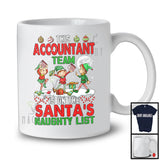 This Accountant Team Is On The Santa's Naughty List; Amazing Christmas Three Elf; Jobs Proud T-Shirt