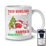 This Bowling Team Is On The Santa's Naughty List; Joyful Christmas Tree Player Sport T-Shirt