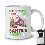 This Bowling Team Is On The Santa's Naughty List; Merry Christmas Plaid Santa; Sport Player T-Shirt