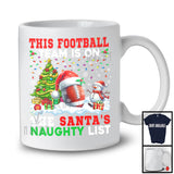 This Football Team Is On The Santa's Naughty List; Joyful Christmas Tree Player Sport T-Shirt