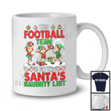 This Football Team On The Santa's Naughty List; Lovely Christmas Three Elf Football; Sport T-Shirt