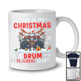 This Is My Christmas Drum Playing Shirt; Adorable X mas Musical Instruments Player T-Shirt