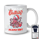 This Is My Christmas Pajama Shirt; Amazing X-mas Santa Octopus Animal Lover; Family Group T-Shirt