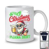 This Is My Christmas Pajama Shirt; Awesome X-mas Santa Beer Drinking; Drunker Lover T-Shirt