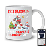 This Softball Team Is On The Santa's Naughty List; Humorous Christmas Santa Snow; Sport Player T-Shirt