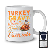 Turkey Gravy Beans And Rolls; Humorous Thanksgiving Dinner Roast Turkey; Autumn Leaf Family T-Shirt