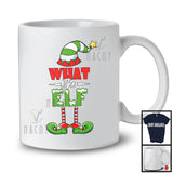 What The Elf; Sarcastic Christmas Elf Costume Shoes Hat; Matching Family Friends Group T-Shirt