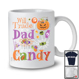 Will Trade Dad For Candy, Sarcastic Halloween Pumpkins Candy Lover, Matching Family T-Shirt