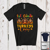 MacnyStore - 1st Grade Turkeys Crew; Joyful Thanksgiving Fall Three Turkeys Lover; Students Teacher Group T-Shirt