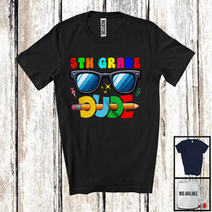 MacnyStore - 5th Grade Dude; Adorable Back To School First Day Of School Sunglasses; Boys Students Teacher T-Shirt