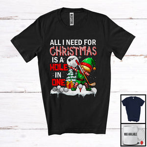 MacnyStore - All I Need For Christmas Is A Hole In One; Cheerful X-mas Tree Dabbing Elf; Golf Player Team T-Shirt