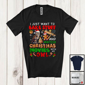 MacnyStore - Bake Stuff Watch Christmas Movies With Owl; Adorable Snow Gingerbread; Baking Baker T-Shirt