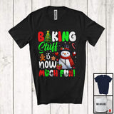 MacnyStore - Baking Stuff Is Snow Much Fun; Amazing Christmas Snowman Baker; Snowing Chef Group T-Shirt