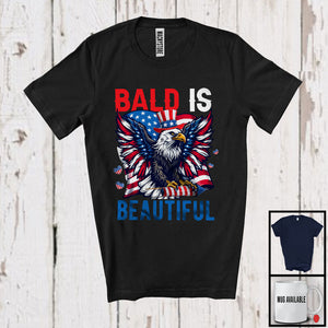 MacnyStore - Bald Is Beautiful, Proud 4th Of July American Flag Eagle Lover, Matching US Patriotic Group T-Shirt