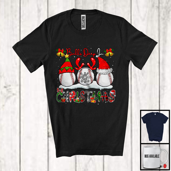 MacnyStore - Balls Deep In Christmas; Joyful Three Baseball Ornaments; Plaid Pajamas Sport Player Team T-Shirt