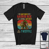 MacnyStore - Bartender Saurus Rex But More Awesome; Proud T-Rex Dinosaur Vintage Retro; Jobs Careers T-Shirt