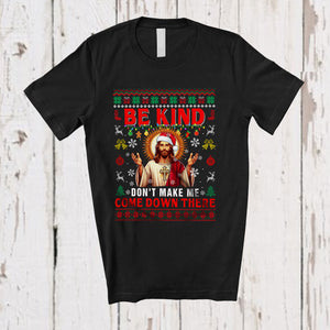 MacnyStore - Be Kind Don't Make Me Come Down There; Wonderful Christmas Sweater Santa Jesus; Family T-Shirt