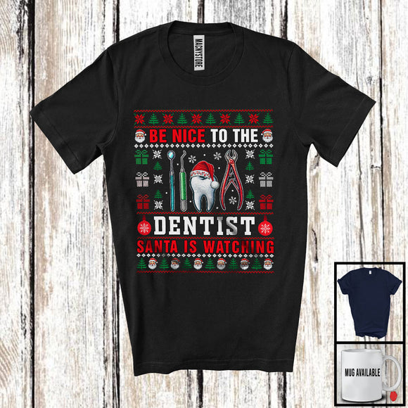 MacnyStore - Be Nice To The Dentist; Fantastic Christmas Sweater Santa Lover; X-mas Jobs Proud T-Shirt