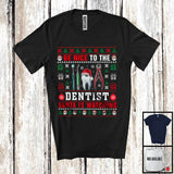 MacnyStore - Be Nice To The Dentist; Fantastic Christmas Sweater Santa Lover; X-mas Jobs Proud T-Shirt