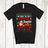 MacnyStore - Be Nice To The Farmer Santa Is Watching; Amusing Christmas Sweater Santa; Jobs Careers T-Shirt