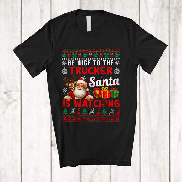 MacnyStore - Be Nice To The Trucker Santa Is Watching; Amusing Christmas Sweater Santa; Jobs Careers T-Shirt