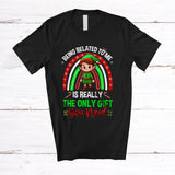 MacnyStore - Being Related To Me Is Really The Only Gift You Need; Fantastic Christmas Elf; Rainbow T-Shirt